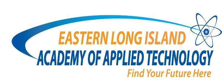 Eastern Long Island Academy of Applied Technology Eastern Long Island Academy of Applied Technology
